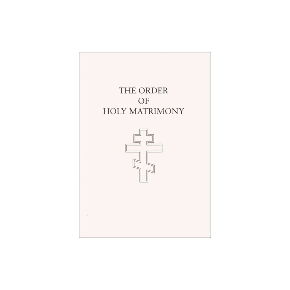 Holy Trinity Publications The Order of Holy Matrimony (häftad, eng)