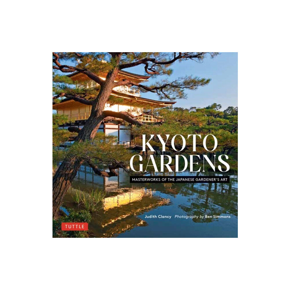 Tuttle Publishing Kyoto Gardens (inbunden, eng)