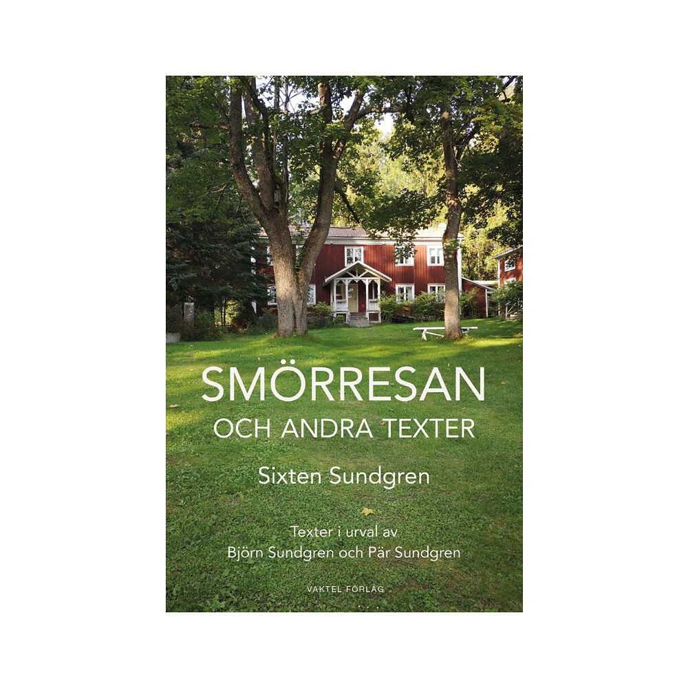 Sixten Sundgren Smörresan - och andra texter (bok, kartonnage)