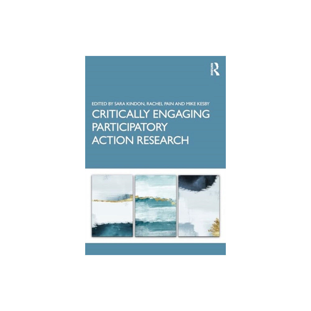 Taylor & francis ltd Critically Engaging Participatory Action Research (häftad, eng)