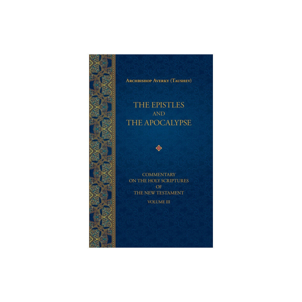 Holy Trinity Publications The Epistles and the Apocalypse (inbunden, eng)