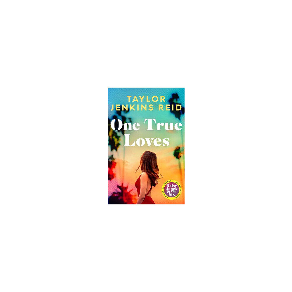 Taylor Jenkins Reid One True Loves (pocket, eng)