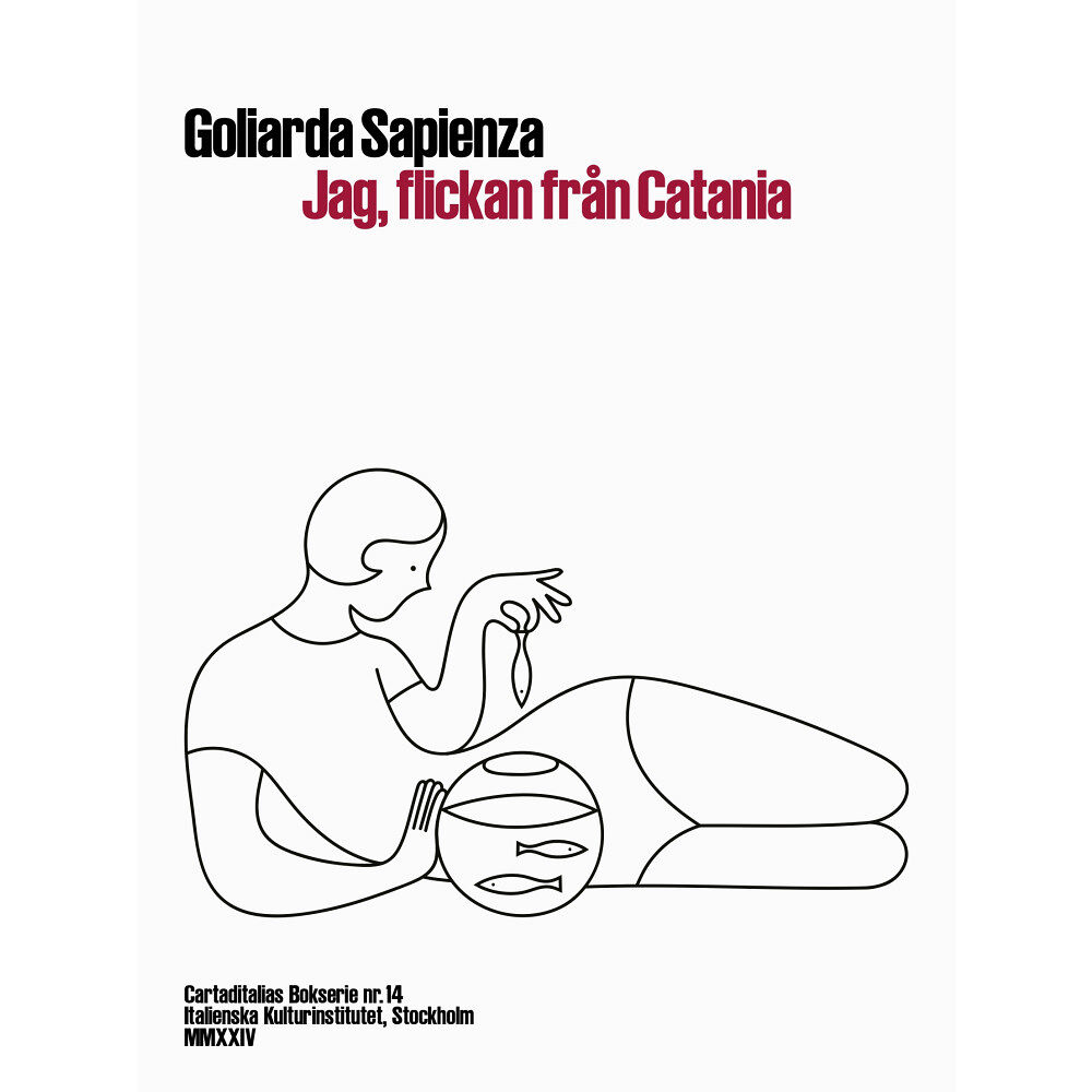 Goliarda Sapienza Jag, flickan från Catania (häftad)