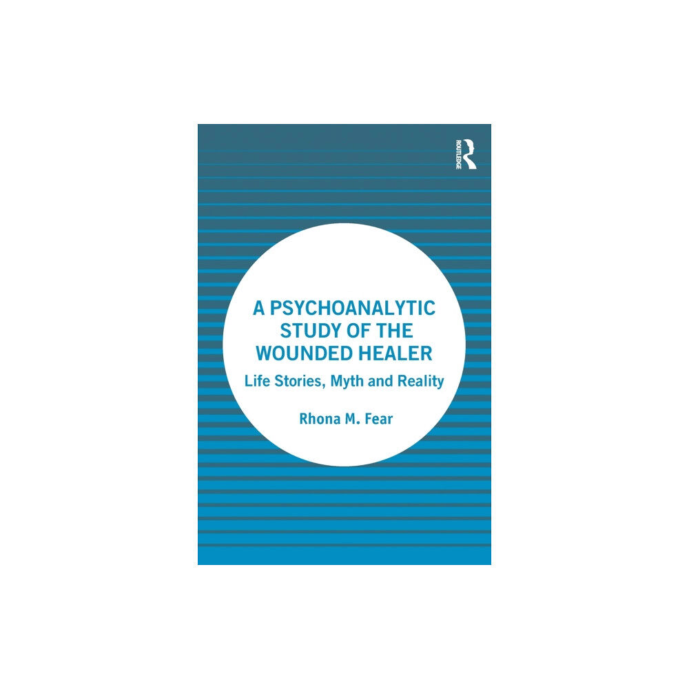 Taylor & francis ltd A Psychoanalytic Study of the Wounded Healer (häftad, eng)