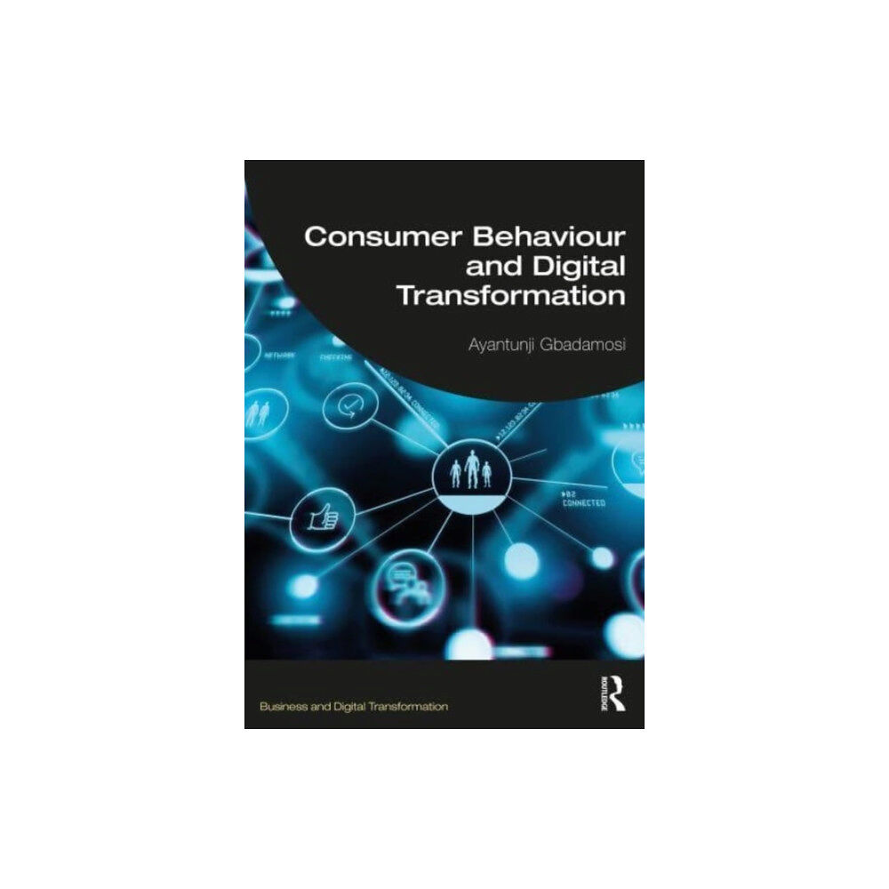 Taylor & francis ltd Consumer Behaviour and Digital Transformation (häftad, eng)