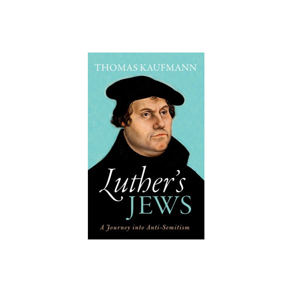 Oxford University Press Luther's Jews (inbunden, eng)