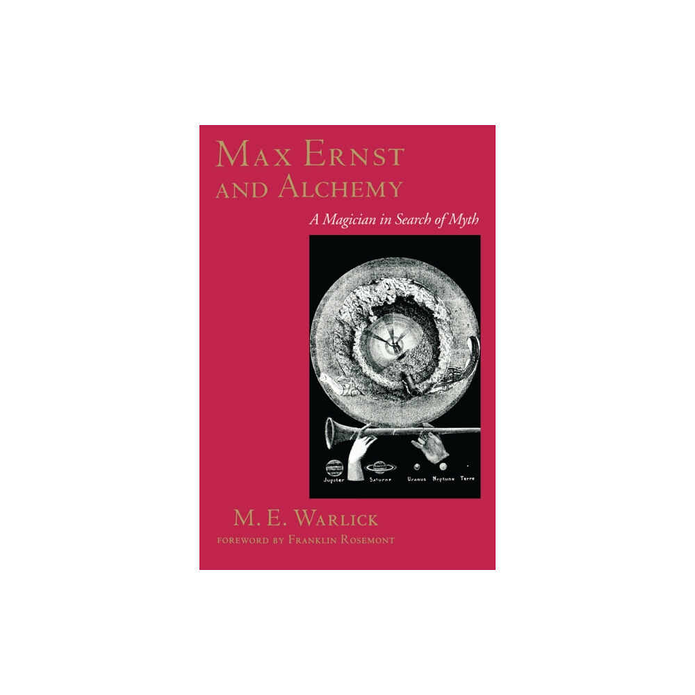 University of Texas Press Max Ernst and Alchemy (häftad, eng)