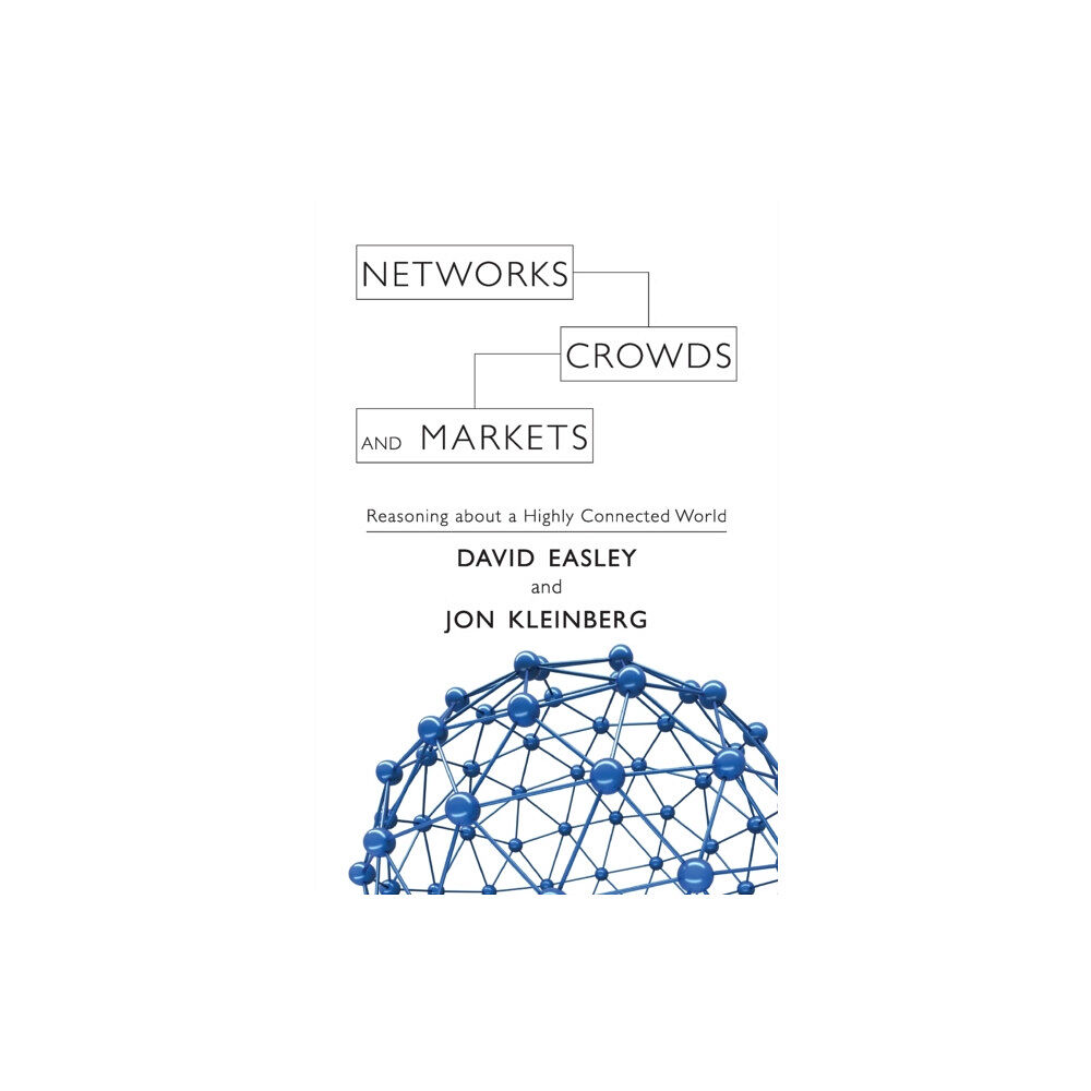 Cambridge University Press Networks, Crowds, and Markets (inbunden, eng)