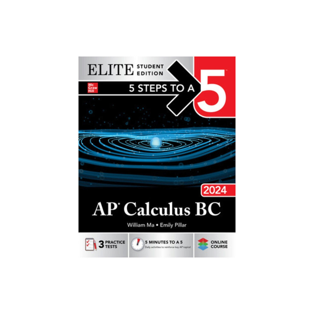 McGraw-Hill Education 5 Steps to a 5: AP Calculus BC 2024 Elite Student Edition (häftad, eng)