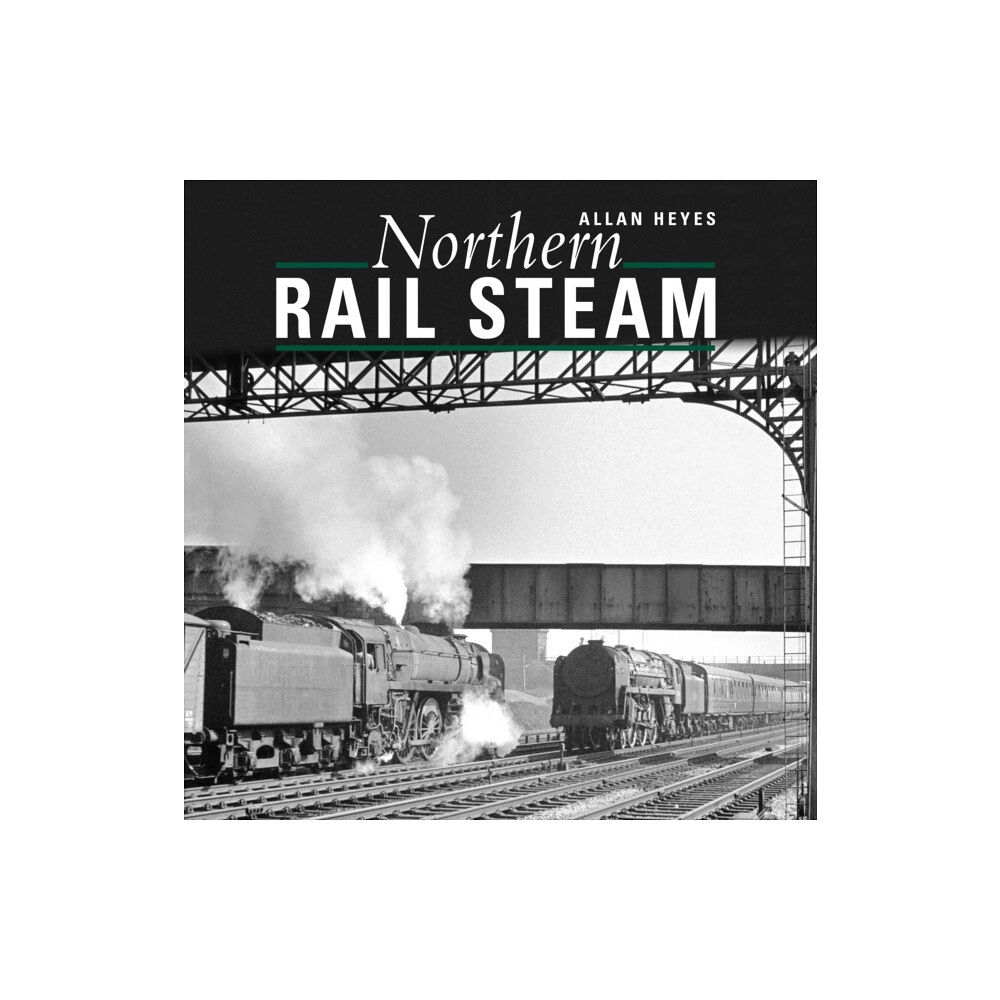 Crecy Publishing Northern Rail Steam (inbunden, eng)