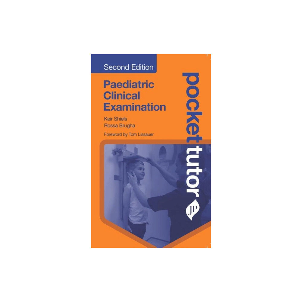 JP Medical Ltd Pocket Tutor Paediatric Clinical Examination (häftad, eng)