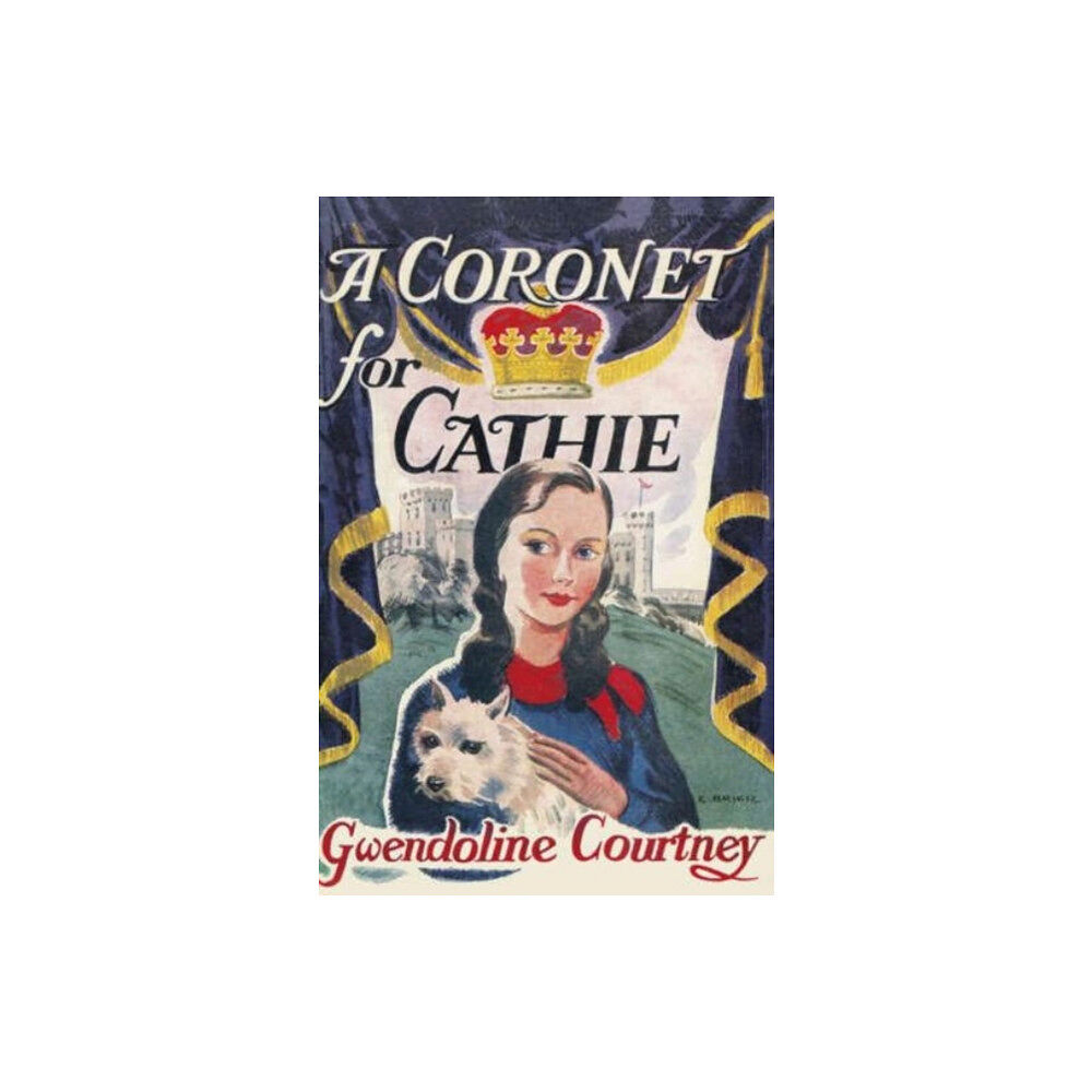 Girls Gone By Publishers A Coronet for Cathie (häftad, eng)