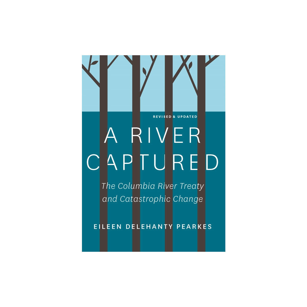 Rocky Mountain Books A River Captured (häftad, eng)