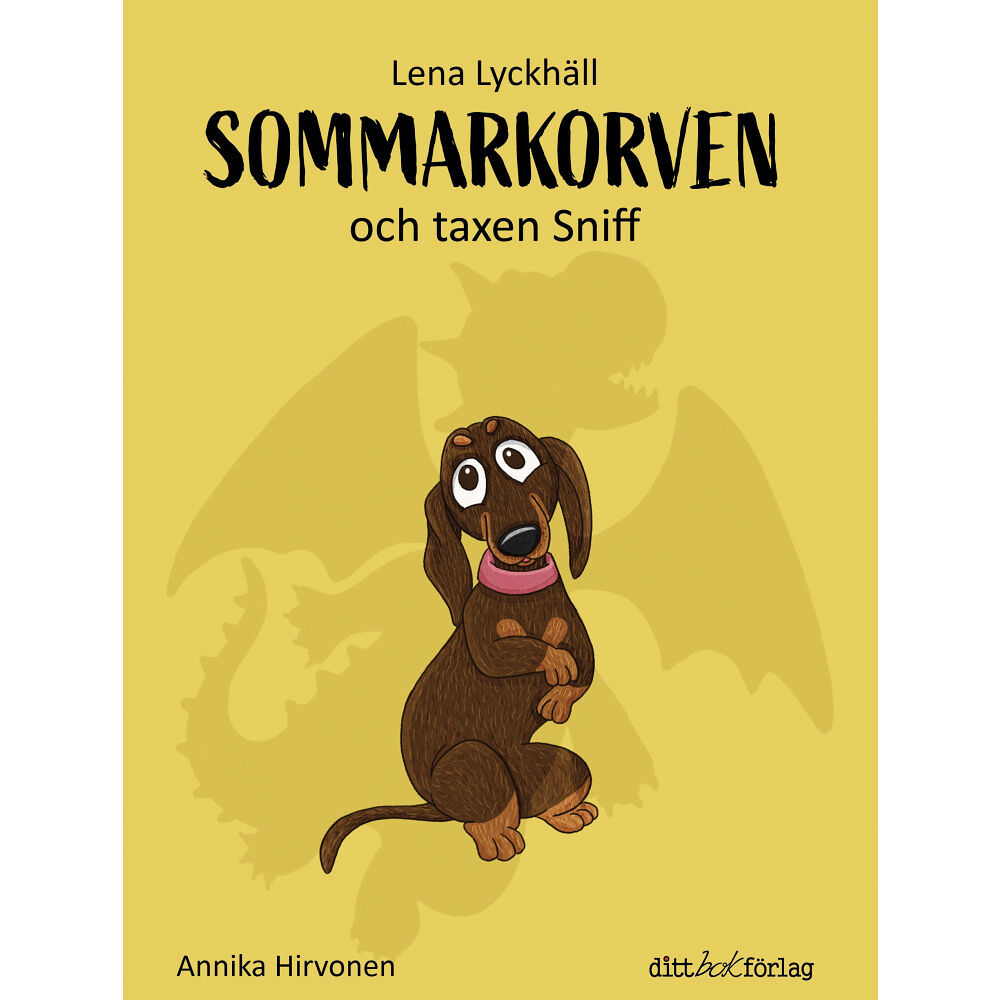Lena Lyckhäll Sommarkorven och taxen Sniff (inbunden)