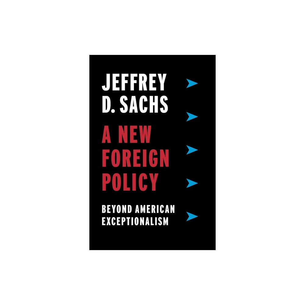 Columbia university press A New Foreign Policy (häftad, eng)