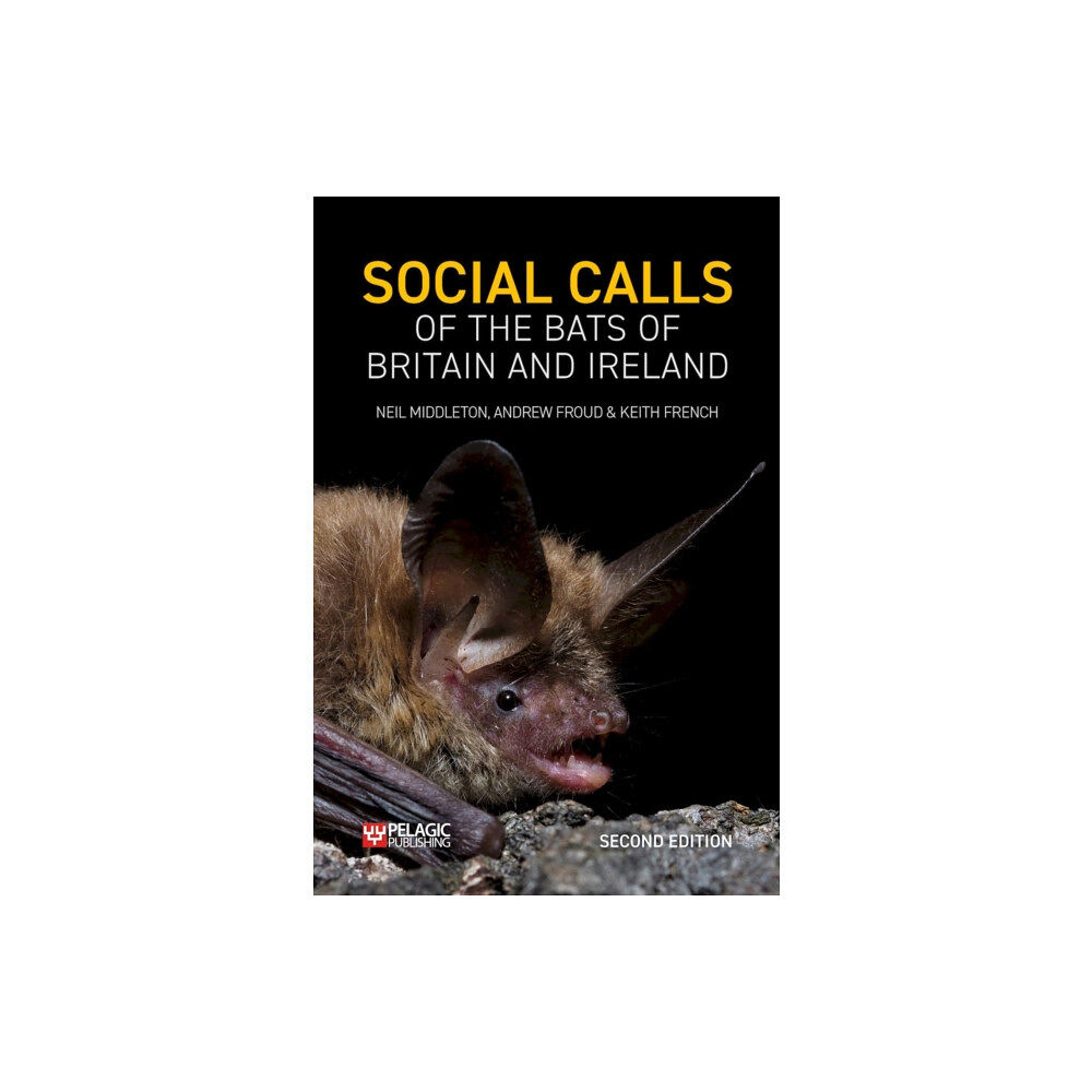 Pelagic Publishing Social Calls of the Bats of Britain and Ireland (häftad, eng)