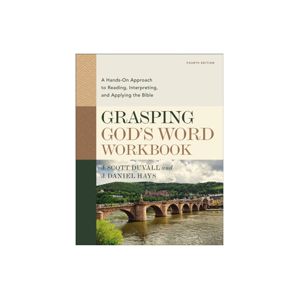 Zondervan Grasping God's Word Workbook, Fourth Edition (häftad, eng)