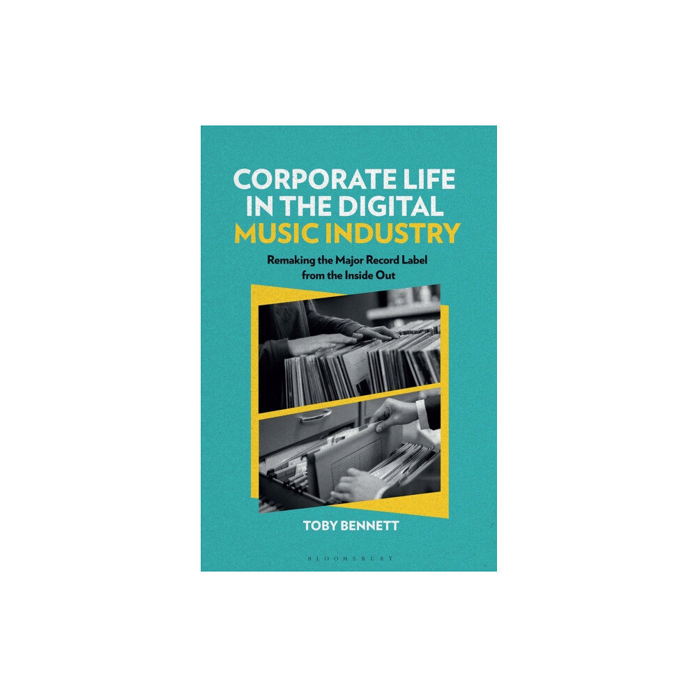 Bloomsbury Publishing PLC Corporate Life in the Digital Music Industry (häftad, eng)