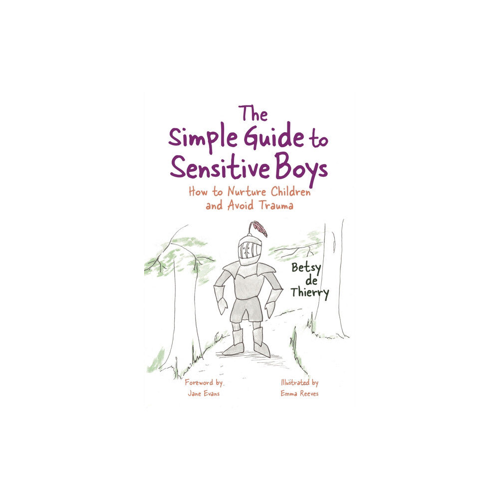 Jessica kingsley publishers The Simple Guide to Sensitive Boys (häftad, eng)