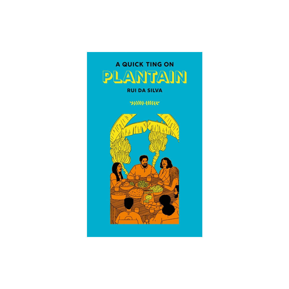 Jacaranda Books Art Music Ltd A Quick Ting On: Plantain (inbunden, eng)