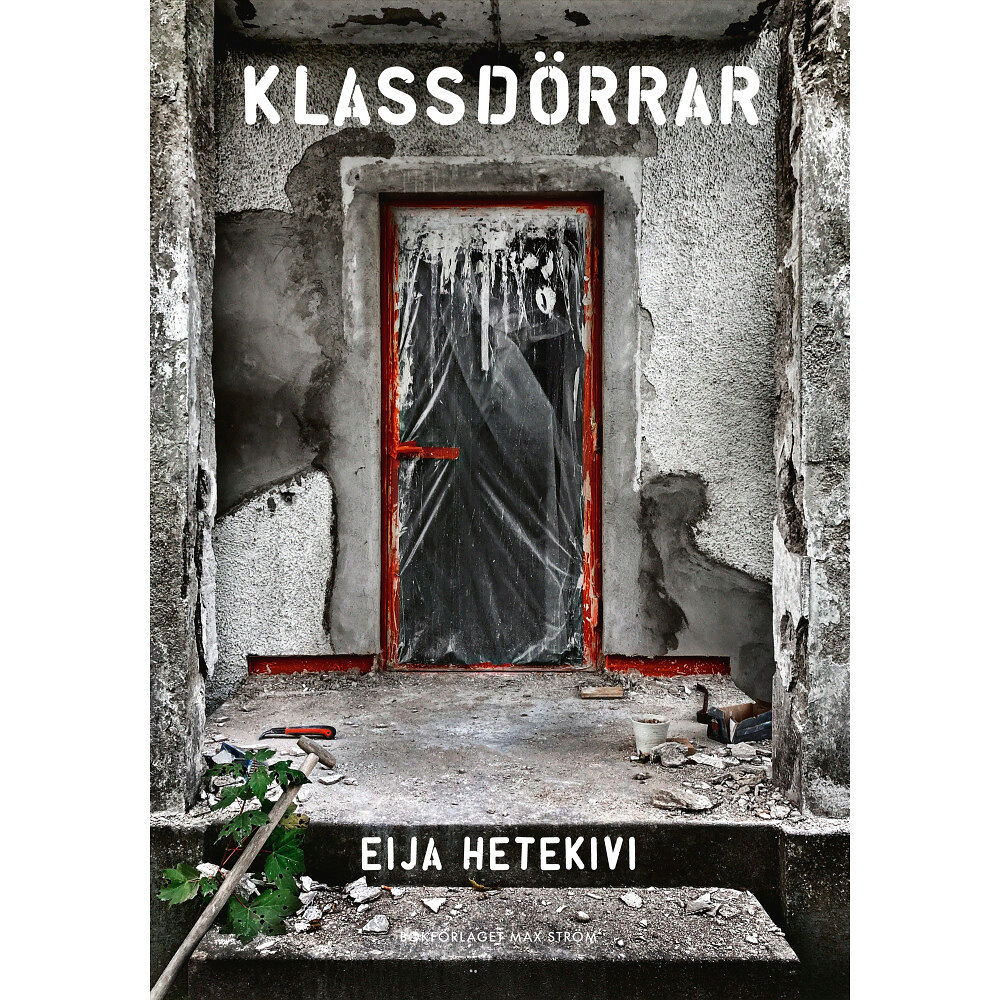 Eija Hetekivi Klassdörrar (inbunden)