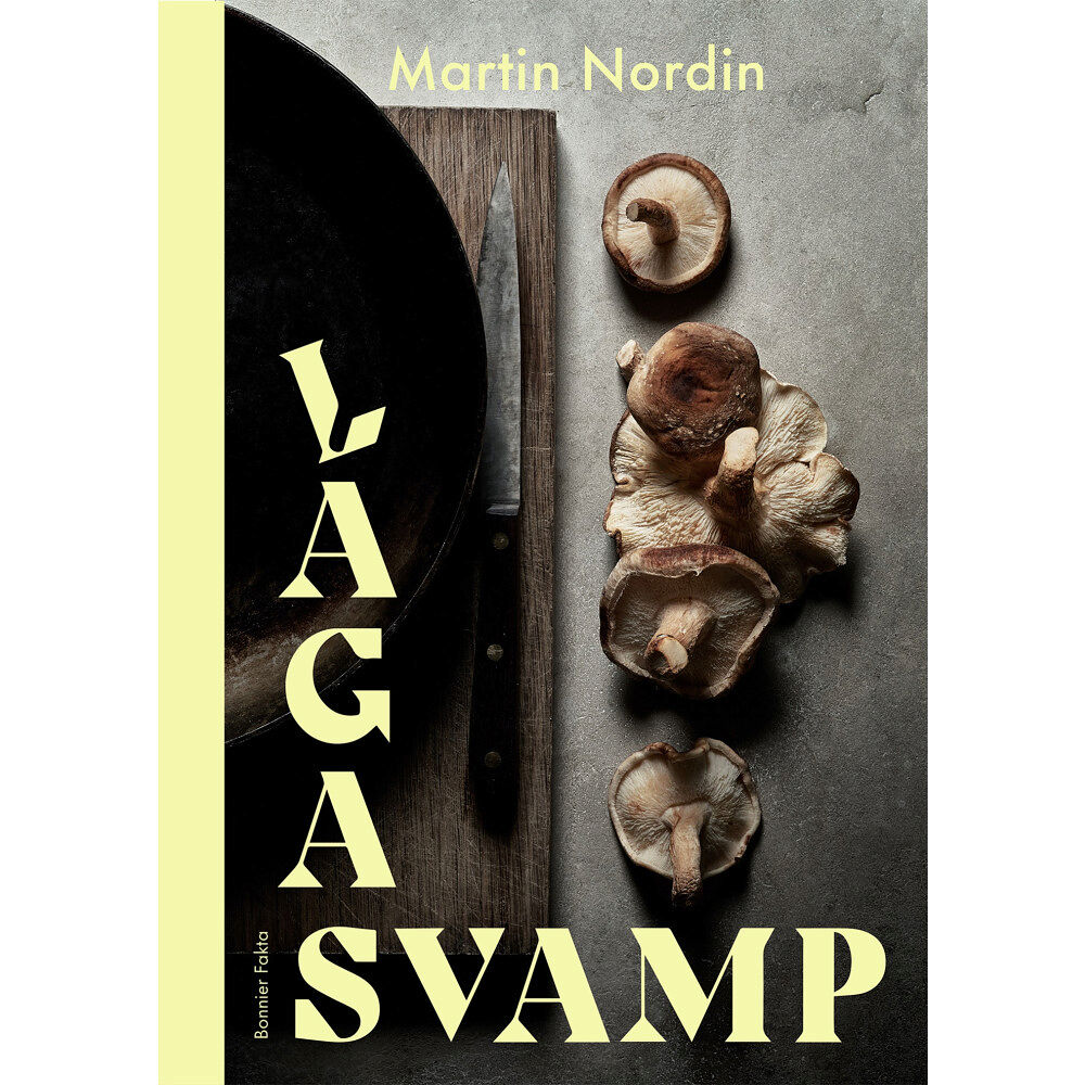 Martin Nordin Laga svamp (inbunden)