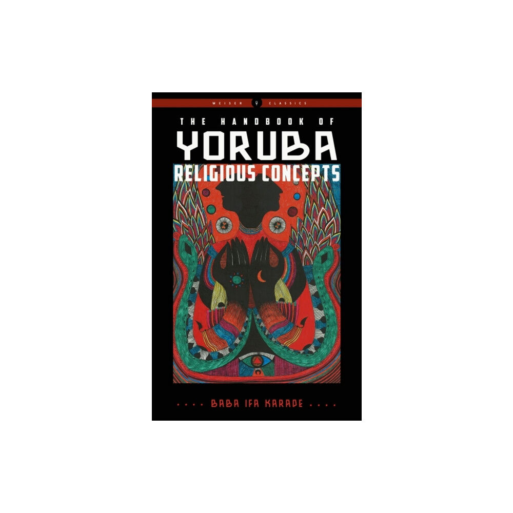 Red Wheel/Weiser The Handbook of Yoruba Religious Concepts (häftad, eng)