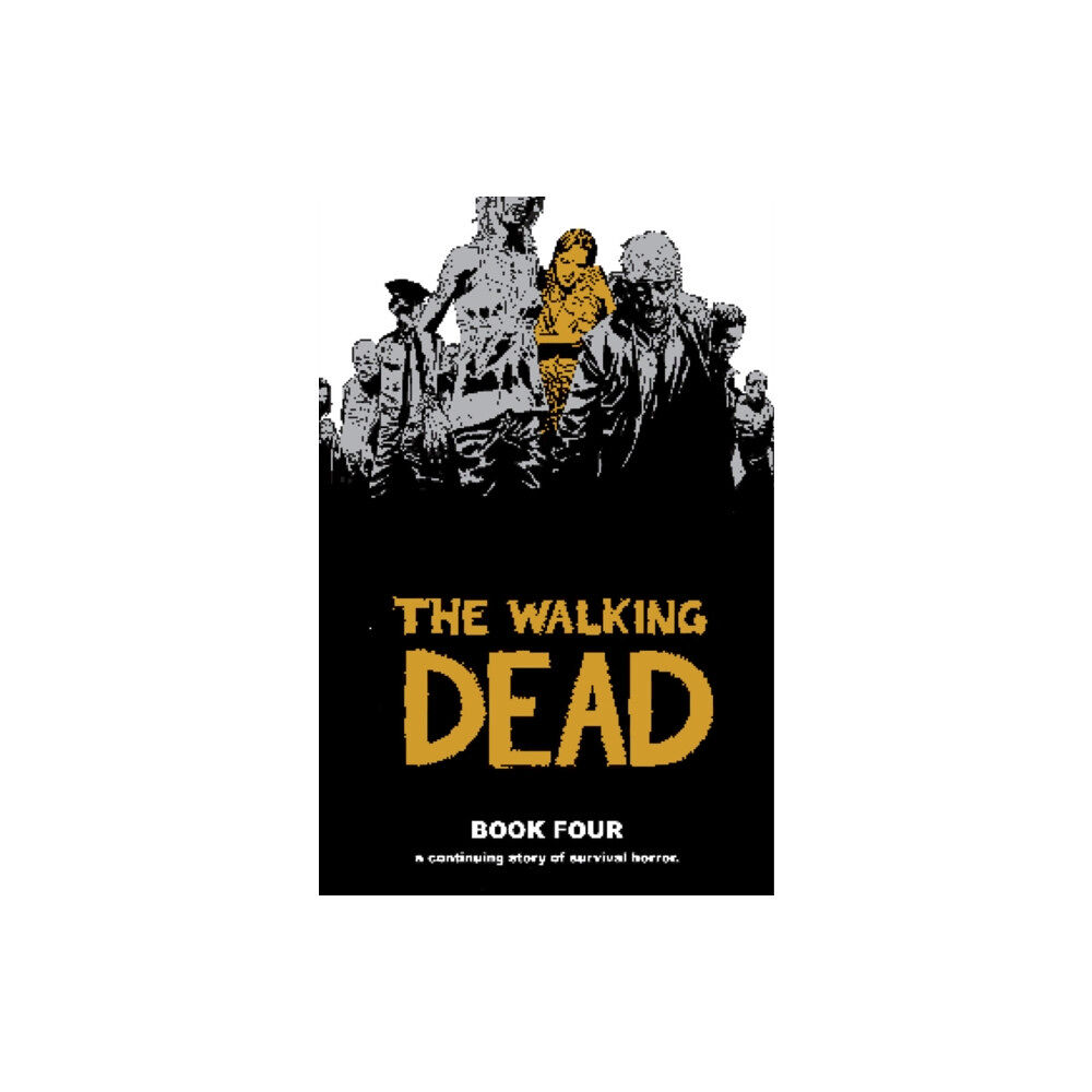 Image Comics The Walking Dead Book 4 (inbunden, eng)