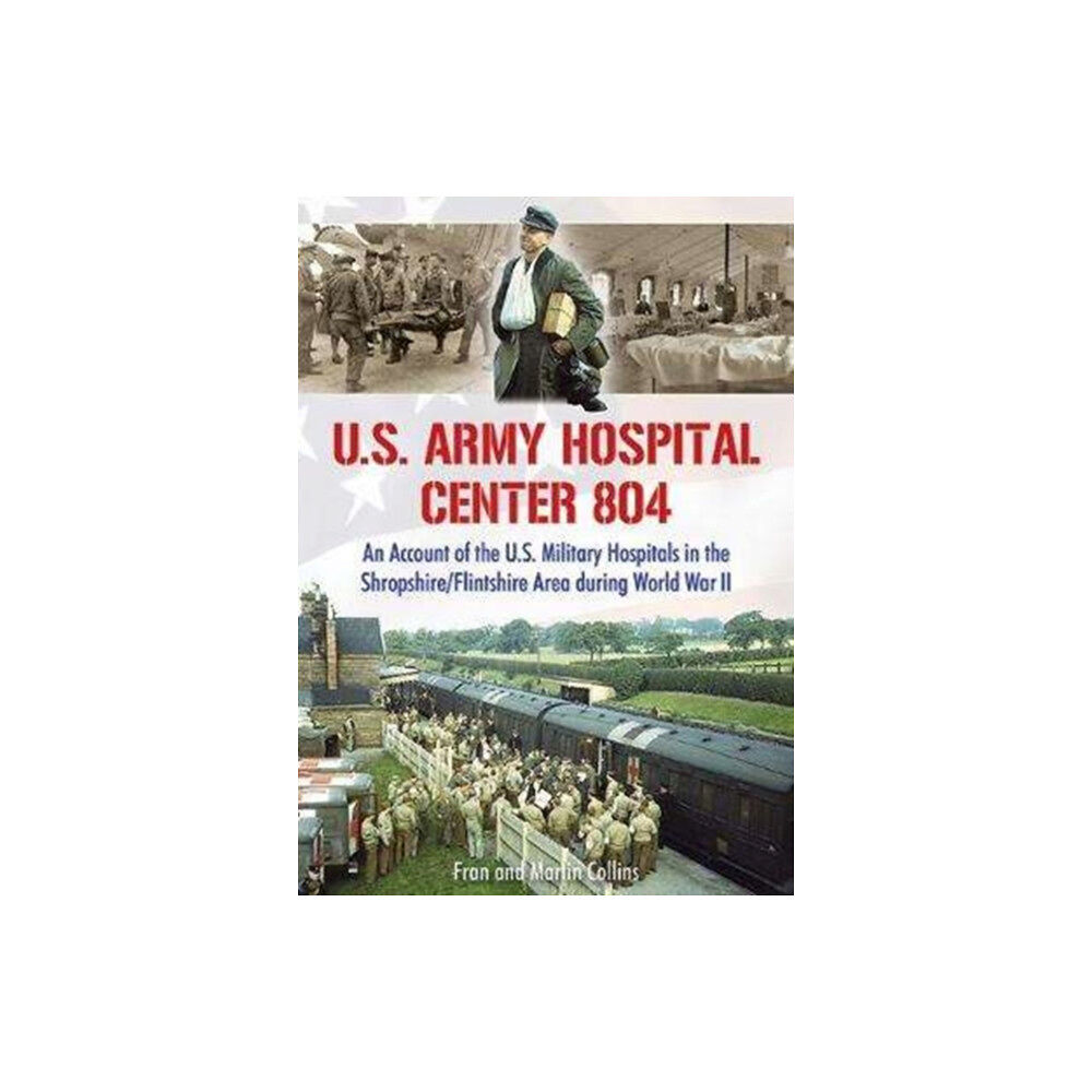 Brewin Books U.S. Army Hospital Center 804 (häftad, eng)