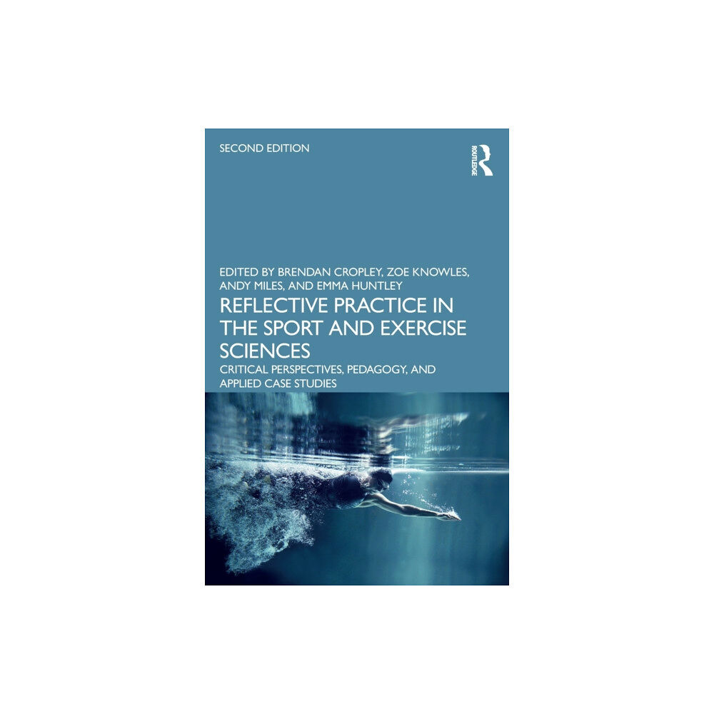 Taylor & francis ltd Reflective Practice in the Sport and Exercise Sciences (häftad, eng)