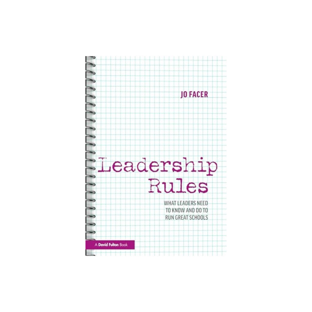 Taylor & francis ltd Leadership Rules: What Leaders Need to Know and Do to Run Great Schools (häftad, eng)