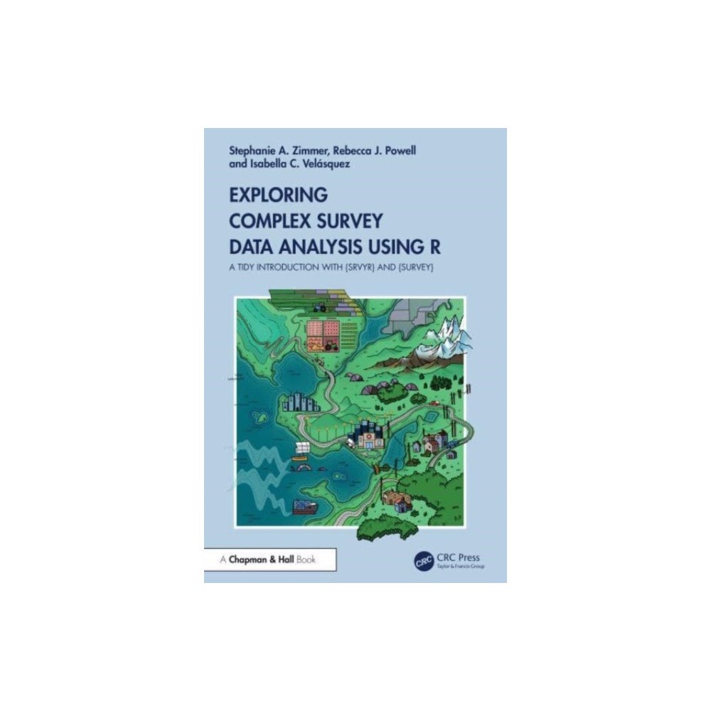 Taylor & francis ltd Exploring Complex Survey Data Analysis Using R (inbunden, eng)