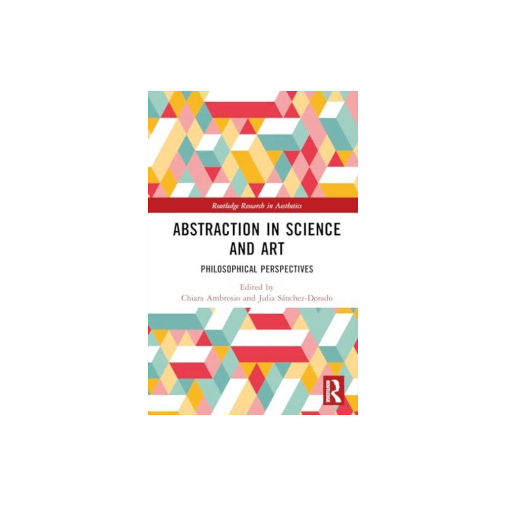 Taylor & francis ltd Abstraction in Science and Art (inbunden, eng)