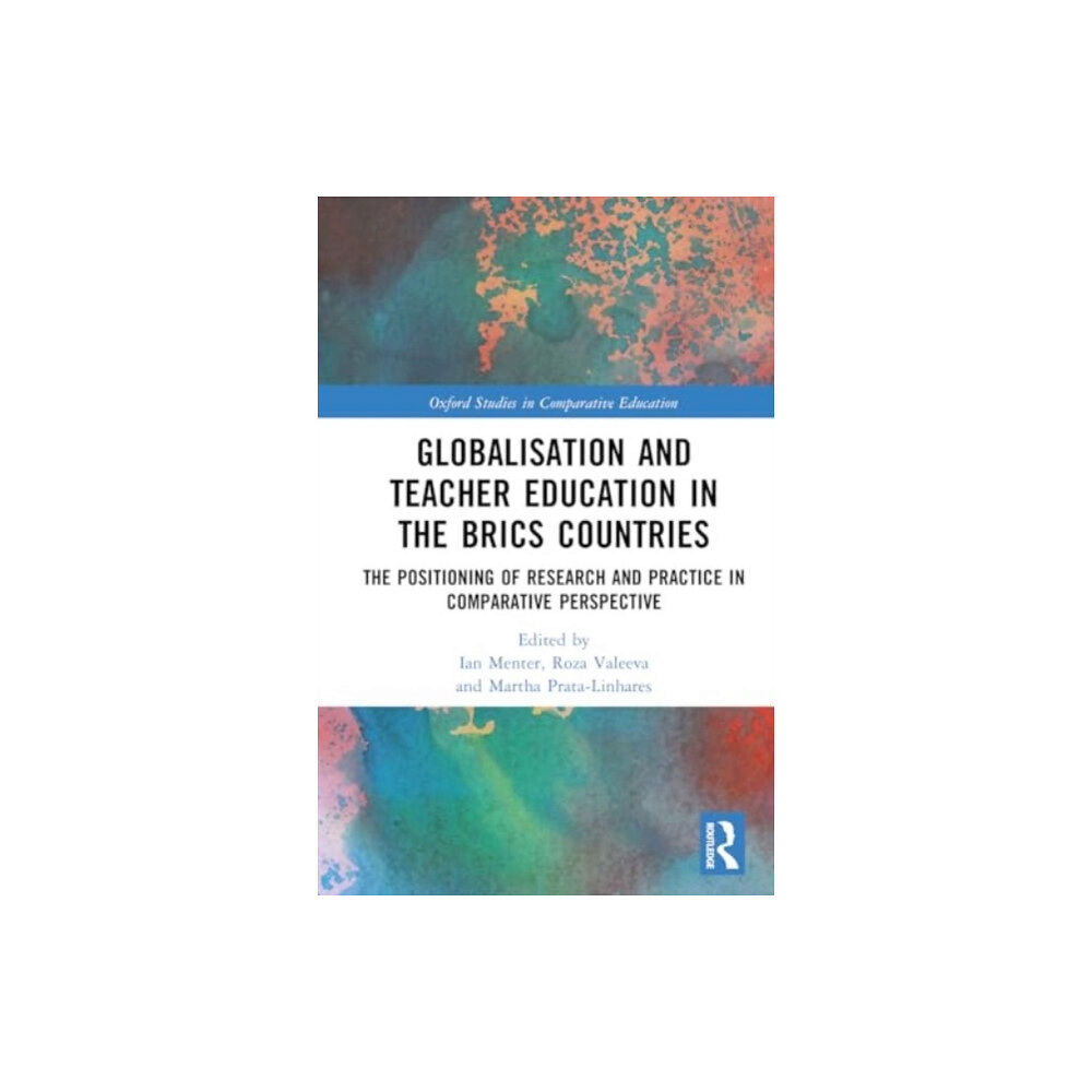Taylor & francis ltd Globalisation and Teacher Education in the BRICS Countries (inbunden, eng)