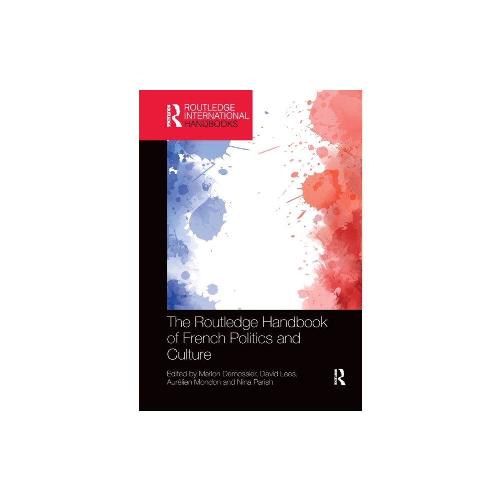 Taylor & francis ltd The Routledge Handbook of French Politics and Culture (häftad, eng)
