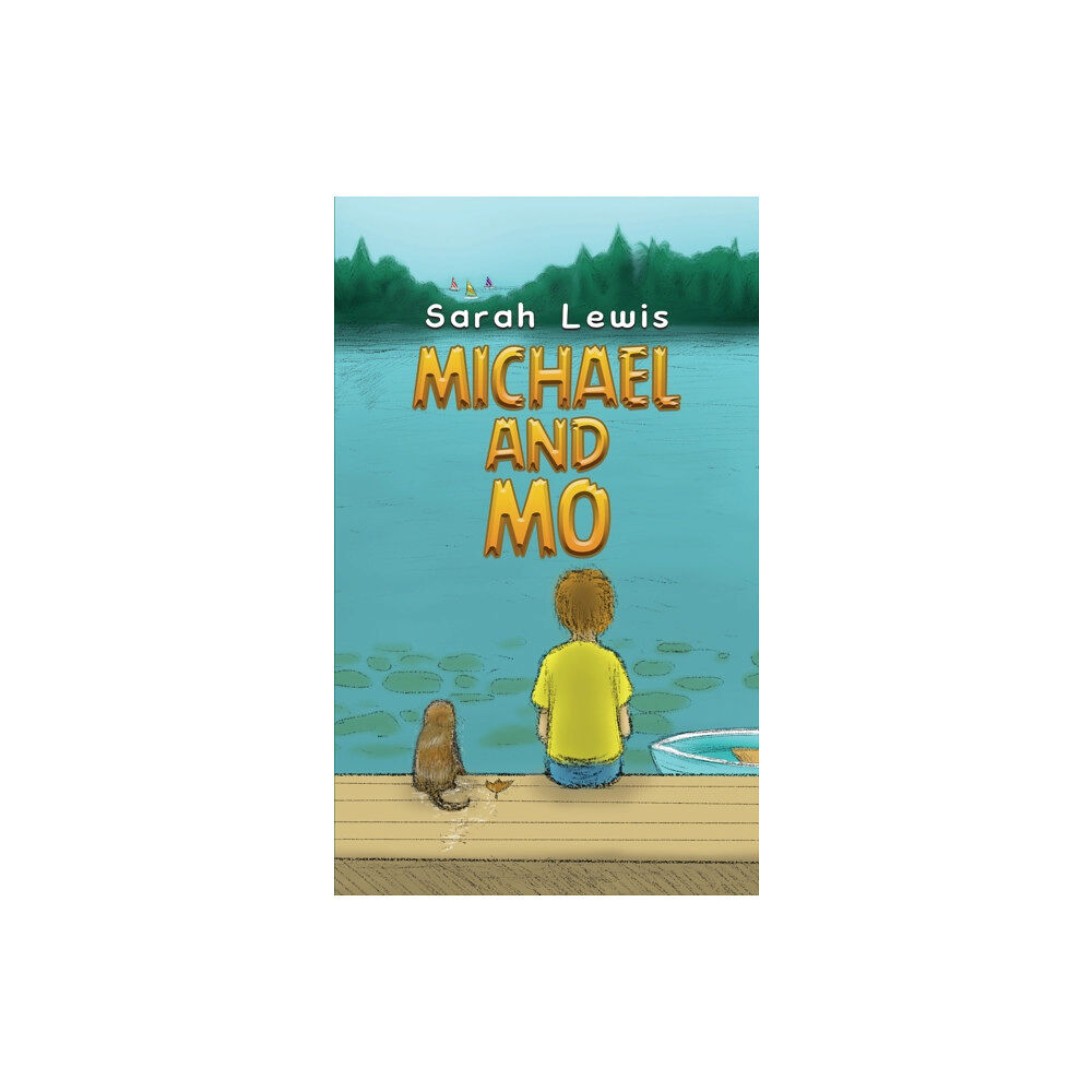 Austin Macauley Publishers Michael and Mo (häftad, eng)