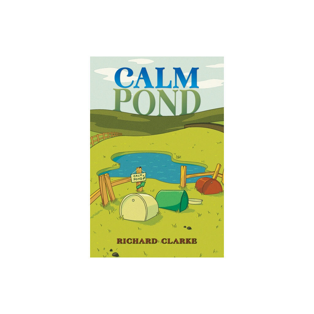 Austin Macauley Publishers Calm Pond (häftad, eng)