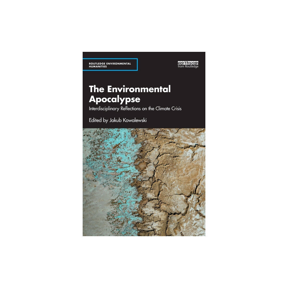 Taylor & francis ltd The Environmental Apocalypse (häftad, eng)