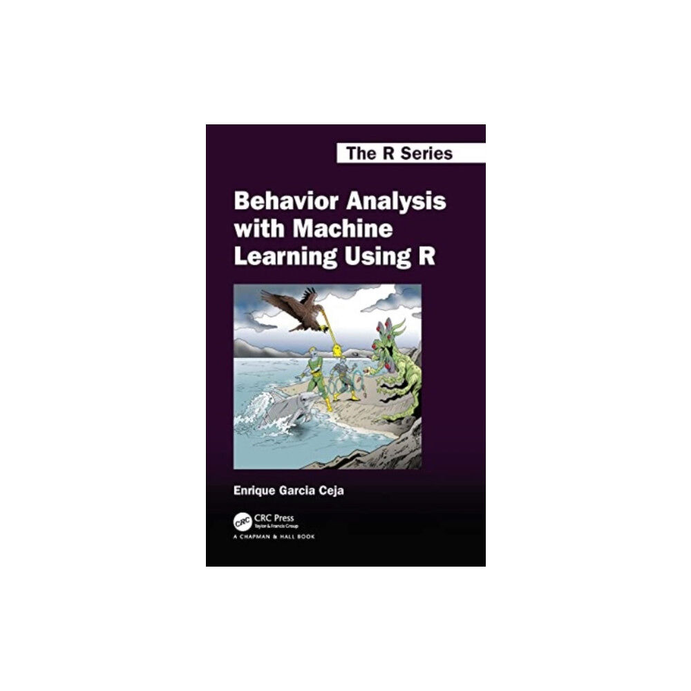 Taylor & francis ltd Behavior Analysis with Machine Learning Using R (häftad, eng)