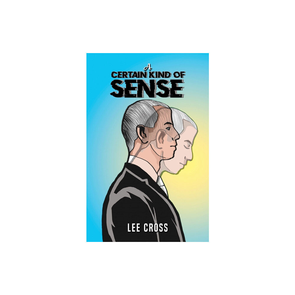 Austin Macauley Publishers A Certain Kind of Sense (häftad, eng)