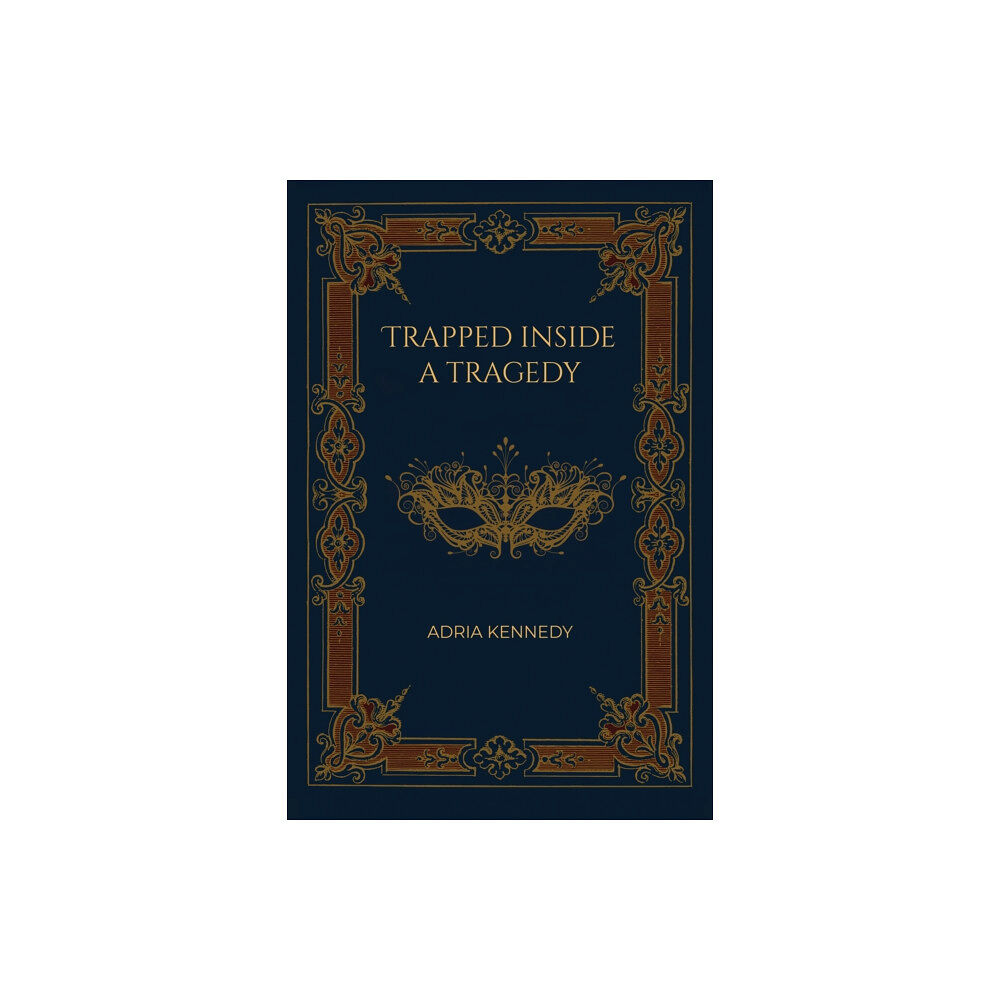 Austin Macauley Publishers Trapped Inside a Tragedy (häftad, eng)