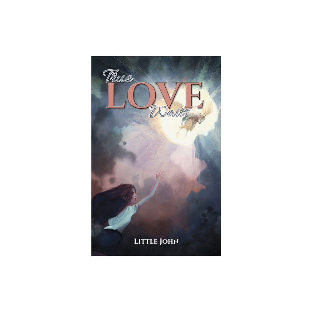 Austin Macauley Publishers True Love Waits (inbunden, eng)
