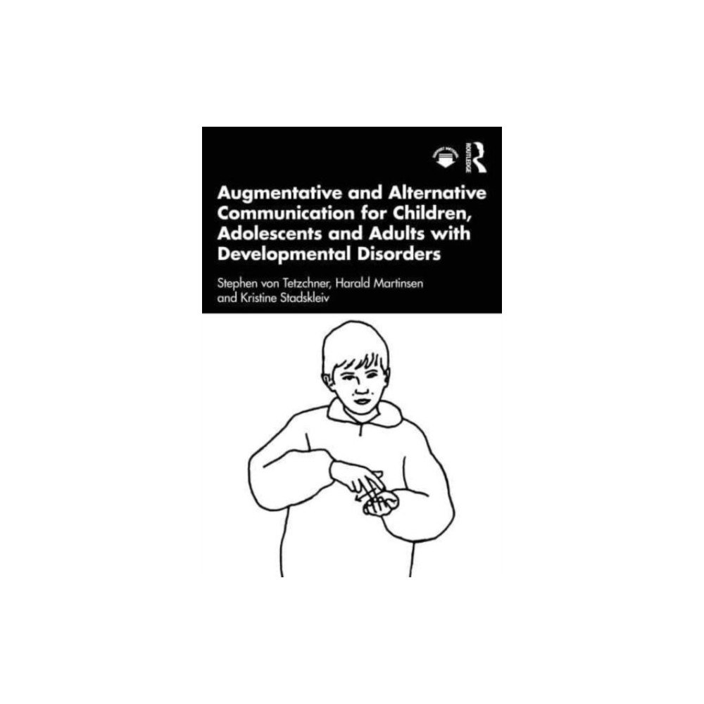 Taylor & francis ltd Augmentative and Alternative Communication for Children, Adolescents and Adults with Developmental Disorders (häftad, en...