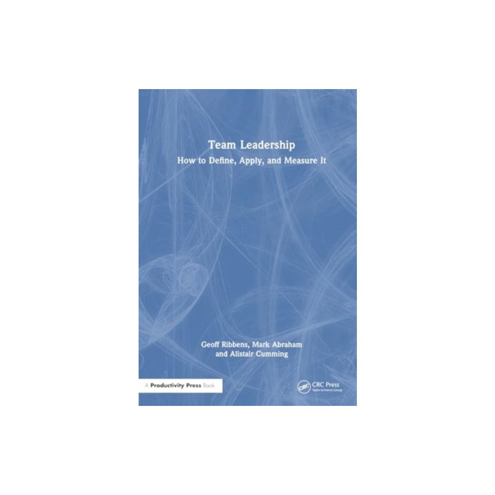 Taylor & francis ltd Team Leadership (häftad, eng)