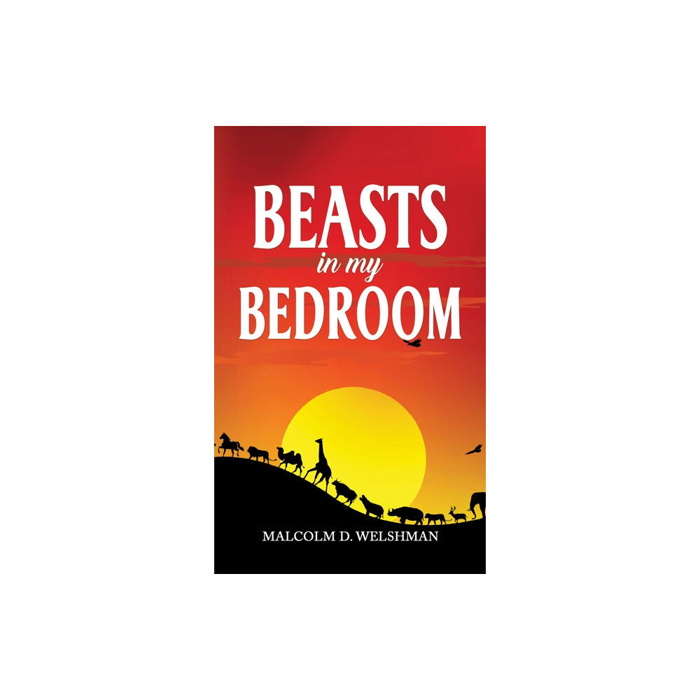 Austin Macauley Publishers Beasts in My Bedroom (häftad, eng)