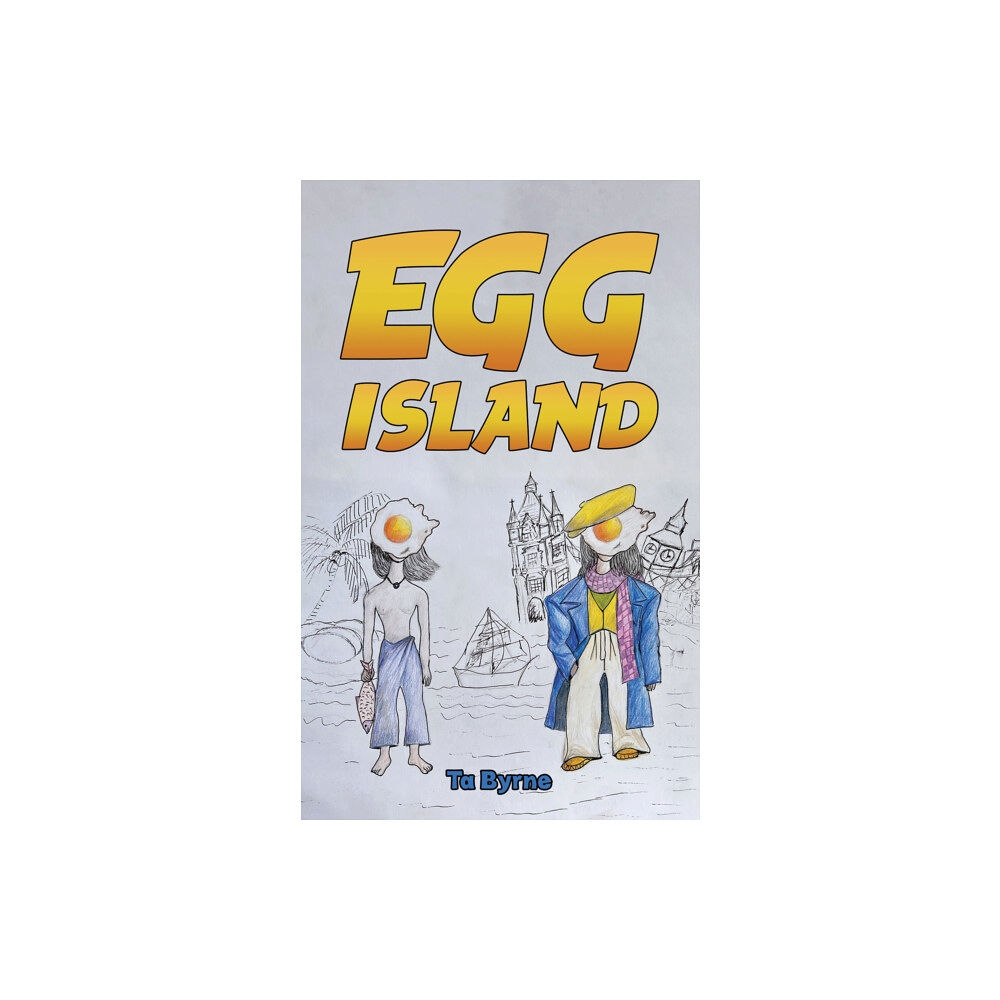 Austin Macauley Publishers Egg Island (häftad, eng)