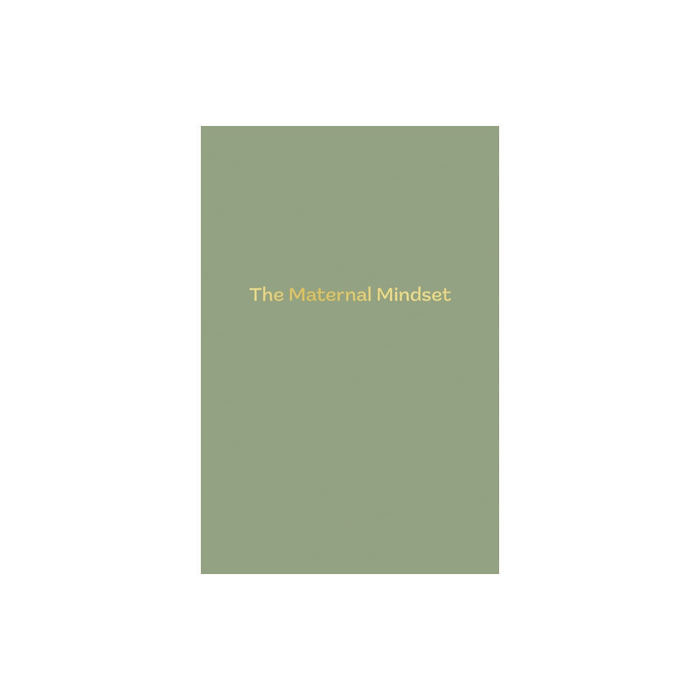 Austin Macauley Publishers The Maternal Mindset (häftad, eng)