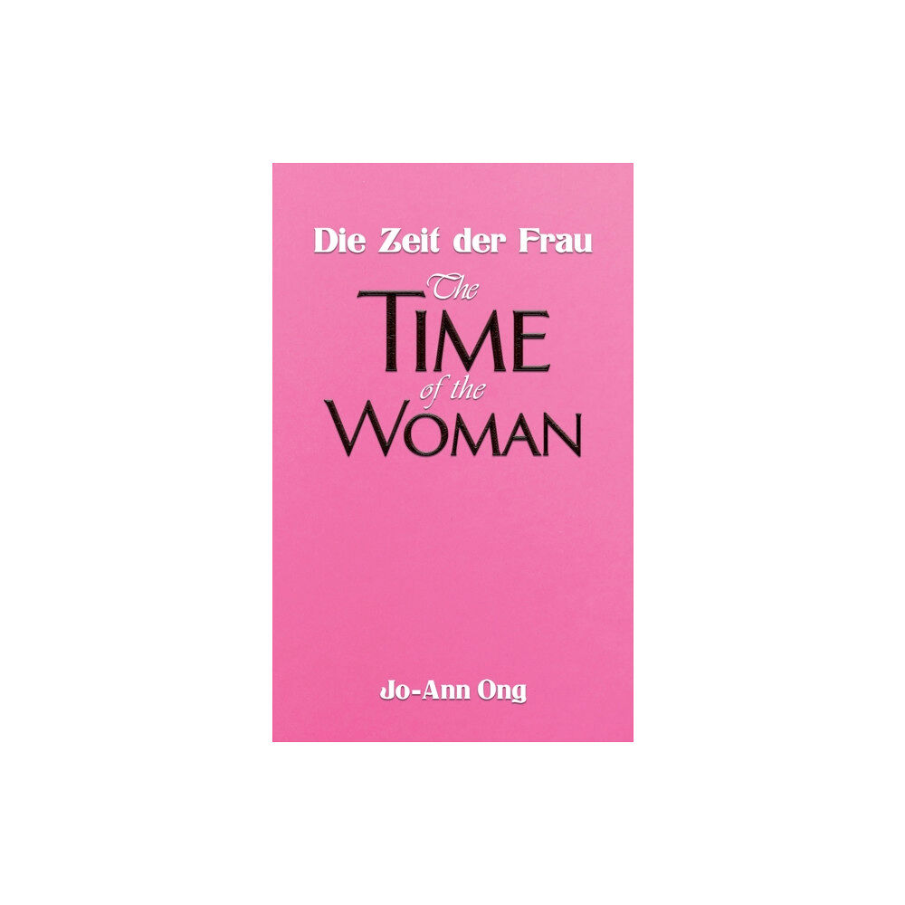 Austin Macauley Publishers Die Zeit der Frau / The Time of the Woman (häftad, eng)