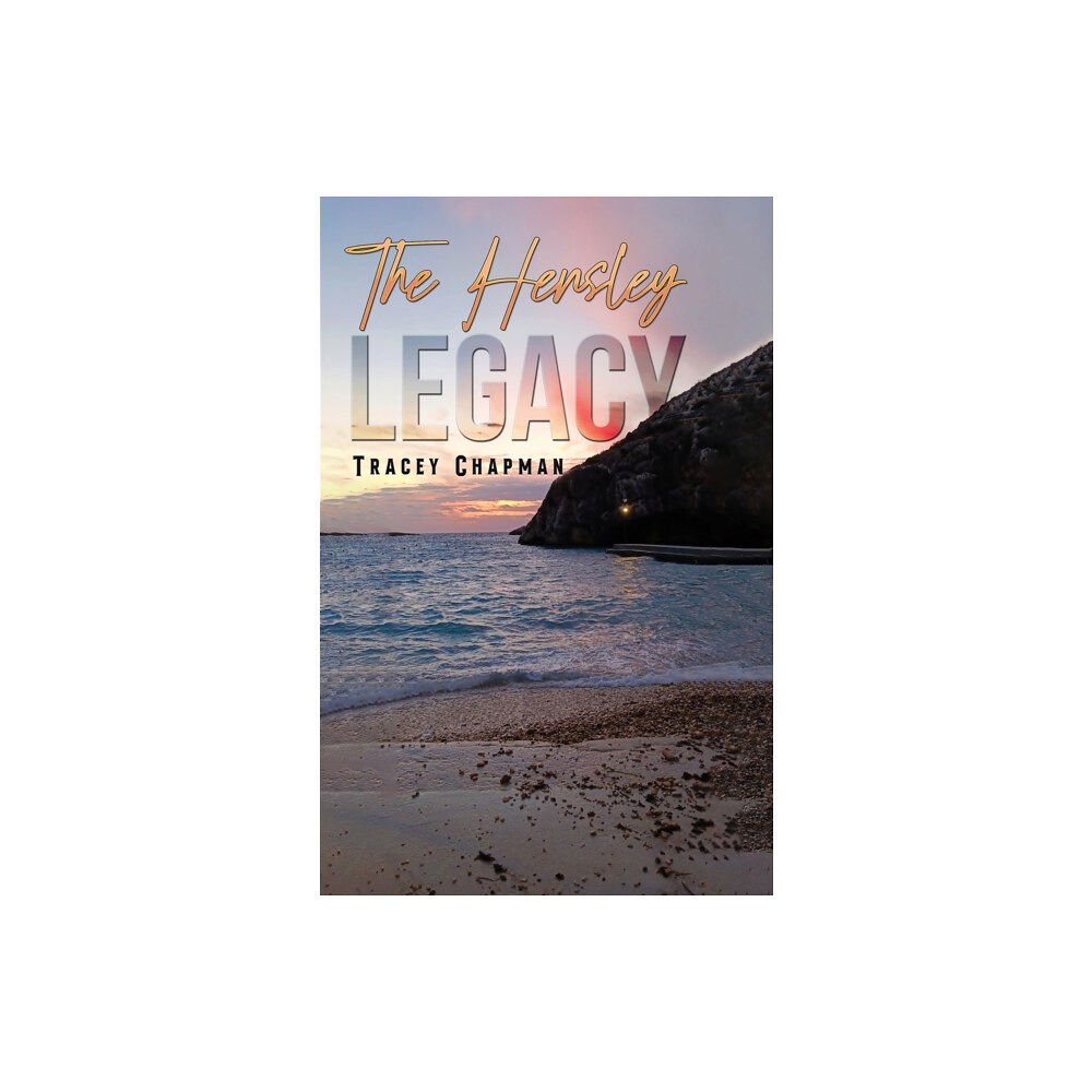 Austin Macauley Publishers The Hensley Legacy (inbunden, eng)