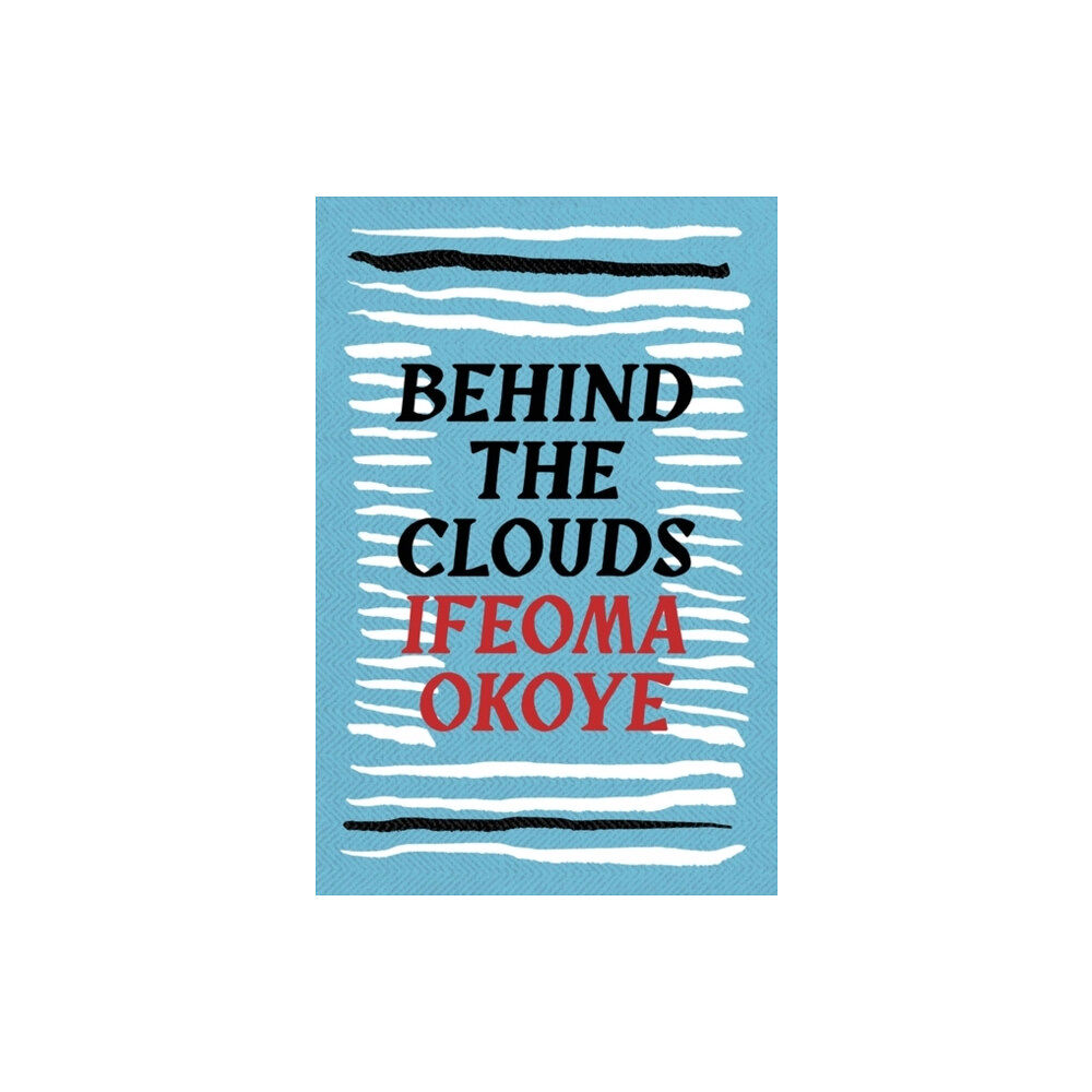 Bloomsbury Publishing PLC Behind the Clouds (häftad, eng)